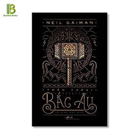 Thần Thoại Bắc Âu - Neil Gaiman - Nhã Nam - 
