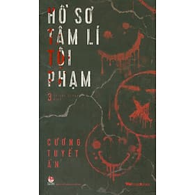 Hồ Sơ Tâm Lí Tội Phạm - Tập 3 - Hồ Tâm