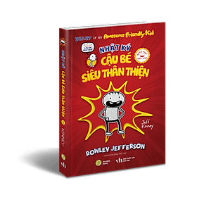 Nhật ký cậu bé siêu thân thiện Song ngữ Việt-Anh Tập 1