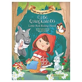 Cô Bé Quàng Khăn Đỏ - Truyện Song Ngữ Anh - Việt - Việt An