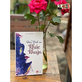 BẢN TÌNH CA KHÚC KHUỶU - Nguyễn Hồng Lam- NXB Phụ Nữ - Khúc Khúc