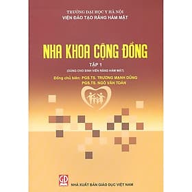 Nha Khoa Cộng Đồng tập 1 - Dành cho sinh viên Răng Hàm Mặt- TB lần 2 năm 2020 - Công Sĩ