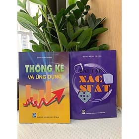 Thống Kê Và Ứng Dụng + Bài Tập Xác Suất - Đặng Hùng Thắng - NXB Giáo Dục - HV - Hú