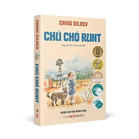 CHÚ CHÓ RUNT - Craig Silvey - Nguyễn Thị Cẩm Linh dịch – Đông A - Linh Linh