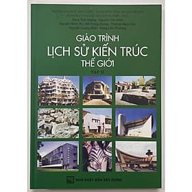 Giáo Trình Lịch Sử Kiến Trúc Thế Giới (Tập 2)