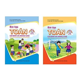Combo Bài Tập Toán Cơ Bản Và Nâng Cao 3 - Tập 1 + 2 (Theo Chương Trình Giáo Dục Phổ Thông 2018)