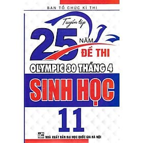 Tuyển Tập 25 Năm Đề Thi Olympic 30 Tháng 4 Sinh Học 11 - Hồng Ân - An Nam