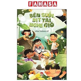 Bên Suối, Bịt Tai Nghe Gió - Gió