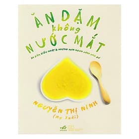 ĂN DẶM KHÔNG NƯỚC MẮT - An Nam