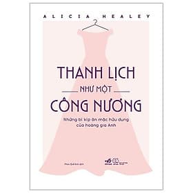 Sách Thanh Lịch Như Một Công Nương - Nhã Nam