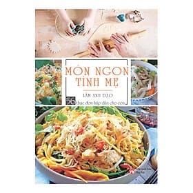 Sách Món Ngon Tình Mẹ - 56 Thực Đơn Hấp Dẫn Cho Con - Nam Việt