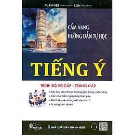Cẩm Nang Hướng Dẫn Tự Học Tiếng Ý Trình Độ Sơ Cấp - Trung Cấp - Nhà xuất bản Larousse