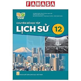 Sách Giáo Khoa Chuyên Đề Học Tập Lịch Sử 12 (Kết Nối) (Chuẩn) - Nhà xuất bản Larousse