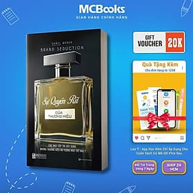 Sách - Sự Quyến Rũ Của Thương Hiệu - Xây Dựng Những Thương Hiệu Ấn Tượng Như Thế Nào - MCBooks - Thương Thương