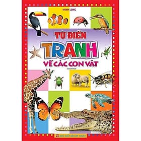 Sách Từ Điển Tranh Về Các Con Vật/ Rau- Củ-Quả-Hoa - Minh Minh