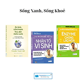 Combo Sách sống xanh: Ăn lành sống mạnh + Nhân tố vi sinh + Enzyme chống lão hoá - Én