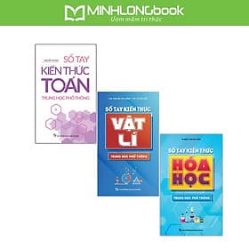Sách: Combo Sổ Tay Kiến Thức Trung Học Phổ Thông: Toán - Lí - Hóa - Minh Trung