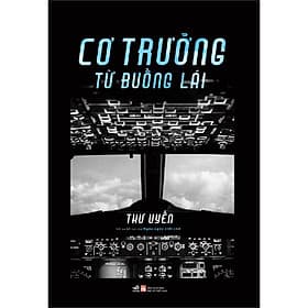 Sách Cơ Trưởng Từ Buồng Lái - Nhã Nam