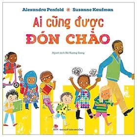 All Are Welcome - Ai Cũng Được Đón Chào - Do
