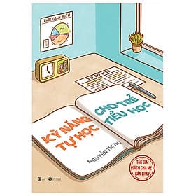 Kỹ Năng Tự Học Cho Trẻ Tiểu Học (TS Nguyễn Thị Thu) - TS Nguyễn Thị Thu