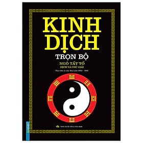 Kinh Dịch Trọn Bộ (Ngô Tất Tố Dịch Và Chú Giải) - Minh Minh