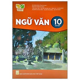 Sách Giáo Khoa Ngữ Văn 10 - Tập 1 (Kết Nối Trí Thức) (Chuẩn) - Nhà xuất bản Larousse