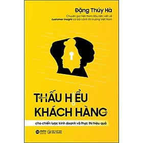 Sách Thấu Hiểu Khách Hàng - Đặng Thúy Hà