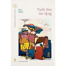 Sách Tuổi Thơ Im Lặng - Nha Nha