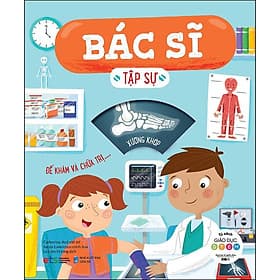 Tủ Sách Giáo Dục Stem: Bác Sĩ Tập Sự