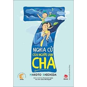 7 Nghĩa Cử Của Người Làm Cha (Bìa Mềm) - Chà