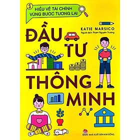 Sách Hiểu Về Tài Chính, Vững Bước Tương Lai - Đầu Tư Thông Minh - Kim Hye-Jin