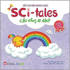 Sách Kể chuyện khoa học -Sci-Tales - Chuyện