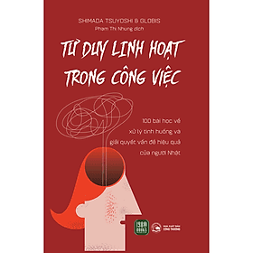 Sách Tư Duy Linh Hoạt Trong Công Việc - Linh Linh