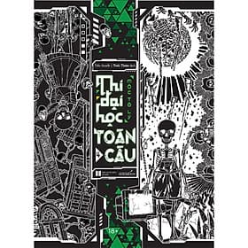 Thi Đại Học Toàn Cầu (Tập 4 - Đặc Biệt) - Mộc Tô Lý - 