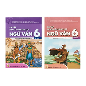 Combo Bài tập phát triển năng lực ngữ văn 6 (2 tập) - Theo chương trình giáo dục phổ thông 2018