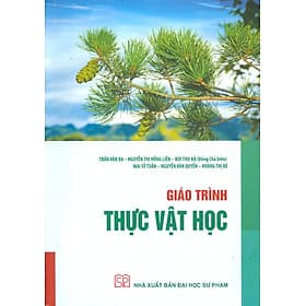 Giáo Trình Thực Vật Học - Trần Văn Ba, Nguyễn Thị Hồng Liên, Bùi Thu Hà (Đồng Chủ biên) - Nxb ĐHSP - Trần Bá Hà