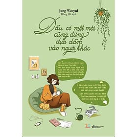 Dẫu Có Mệt Mỏi, Cũng Đừng Dựa Dẫm Vào Người Khác - AZ Việt Nam - Nam Việt