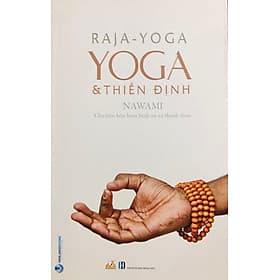 Yoga & Thiền Định (Cho Tâm Hồn Luôn Bình An và Thanh Thản) - An Lan