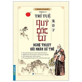 Trí Tuệ Quỷ Cốc Tử - Nghệ Thuật Đối Nhân Xử Thế - Minh Minh