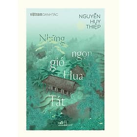 Sách Việt Nam danh tác - Những ngọn gió Hua Tát - Gió