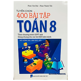 Tuyển Chọn 400 Bài Tập Toán 8