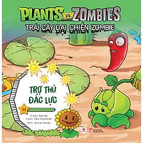 Sách Trái Cây Đại Chiến Zombie - Plants Với Zombies - Tập 11: Trợ Thủ Đắc Lực - Hú
