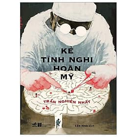 Kẻ Tình Nghi Hoàn Mỹ - Bản Quyền - Nhã Nam