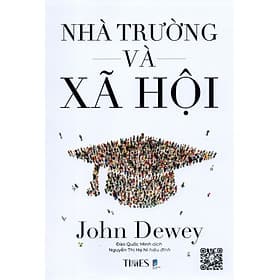 John Dewey - Nhà trường và xã hội - Do