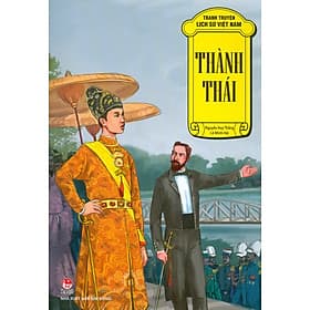 Tranh Truyện Lịch Sử Việt Nam - Thành Thái - Nhã Nam