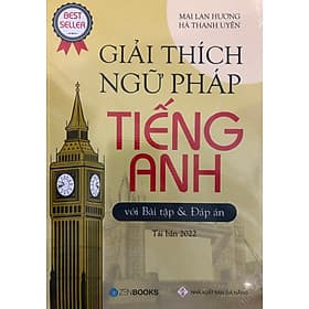 Giải Thích Ngữ Pháp Tiếng Anh (Mai Lan Hương) - Mai Hoa