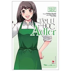 Truyện Tranh Kĩ Năng Cho Người Trẻ - Tâm Lí Học Adler - Pang Li Kin