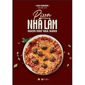 Pizza Nhà Làm Ngon Như Nhà Hàng - AZ - Lâm Hà
