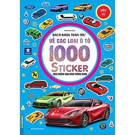 Sách Bách Khoa Toàn Thư Về Các Loại Ô Tô - 1000 Miếng Dán Hình Thông Minh - Siêu Xe - Minh Minh