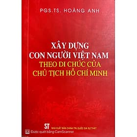 Xây dựng con người Việt Nam theo di chúc của chủ tịch Hồ Chí Minh - Minh